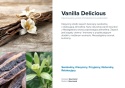 Nuty zapachowe Vanilla Delicious: wanilia, karmel, śmietanka. Zapach apetyczny i kojący.
